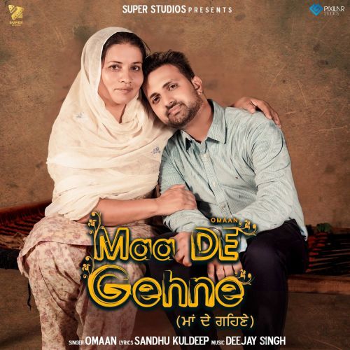 Download Maa De Gehne Omaan mp3 song