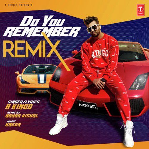 Download Do You Remember Remix Nahar Visual, A Kingg mp3 song, Do You Remember Remix Nahar Visual, A Kingg full album download