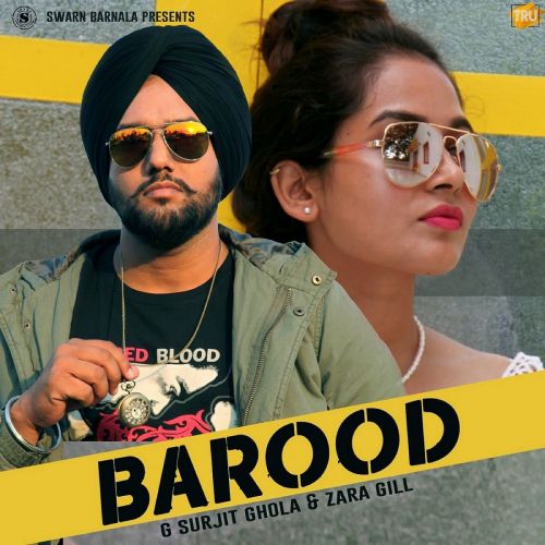 Download Barood G Surjit Ghola mp3 song, Barood G Surjit Ghola full album download