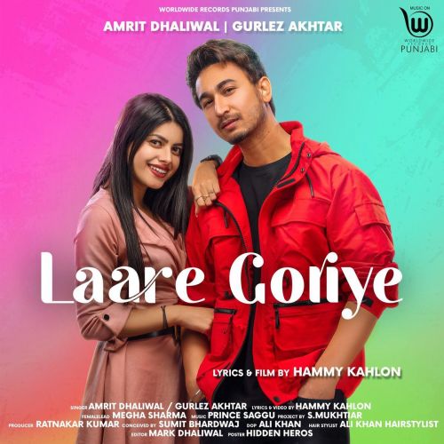 Download Laare Goriye Amrit Dhaliwal, Gurlez Akhtar mp3 song, Laare Goriye Amrit Dhaliwal, Gurlez Akhtar full album download