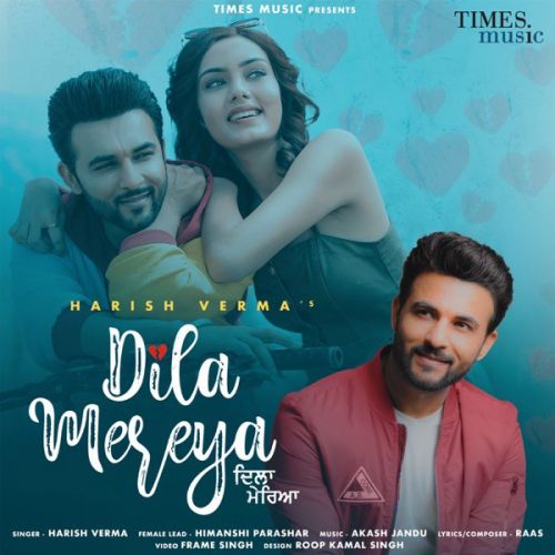 Download Dila Mereya Harish Verma mp3 song, Dila Mereya Harish Verma full album download
