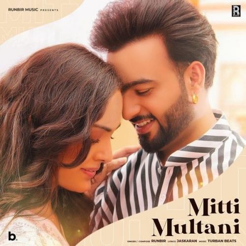 Download Mitti Multani Runbir mp3 song, Mitti Multani Runbir full album download