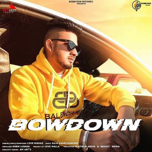 Download Bowdown Raja Game Changerz, Love Minhas mp3 song, Bowdown Raja Game Changerz, Love Minhas full album download