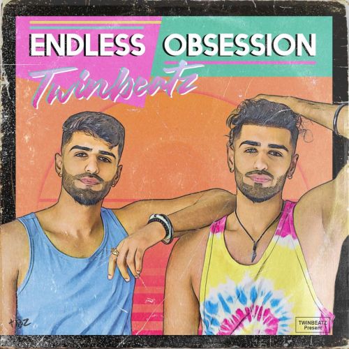 Endless Obsession By Twinbeatz full mp3 album