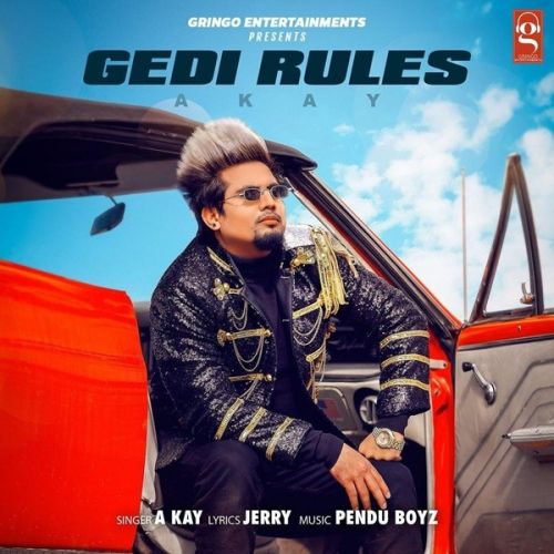 Download Gedi Rules A Kay mp3 song, Gedi Rules A Kay full album download