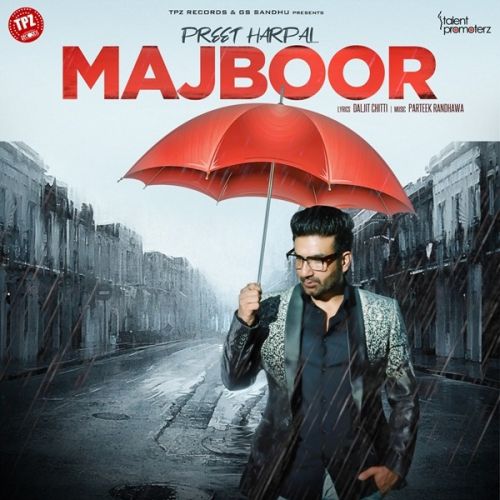 Download Majboor Preet Harpal mp3 song, Majboor Preet Harpal full album download