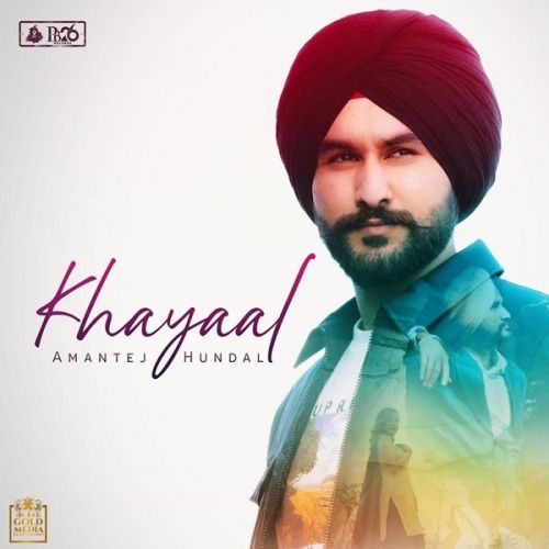 Download Khayaal Amantej Hundal mp3 song, Khayaal Amantej Hundal full album download