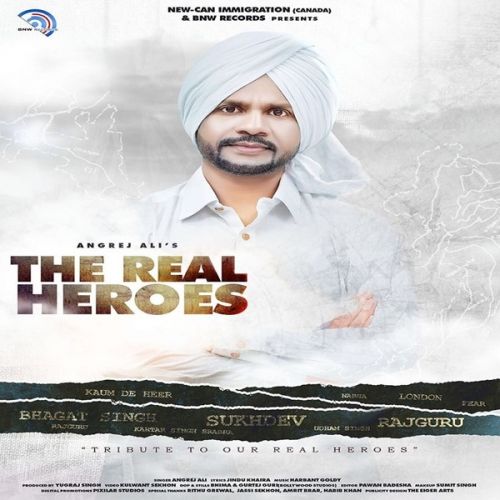 Download The Real Heroes Angrej Ali mp3 song, The Real Heroes Angrej Ali full album download