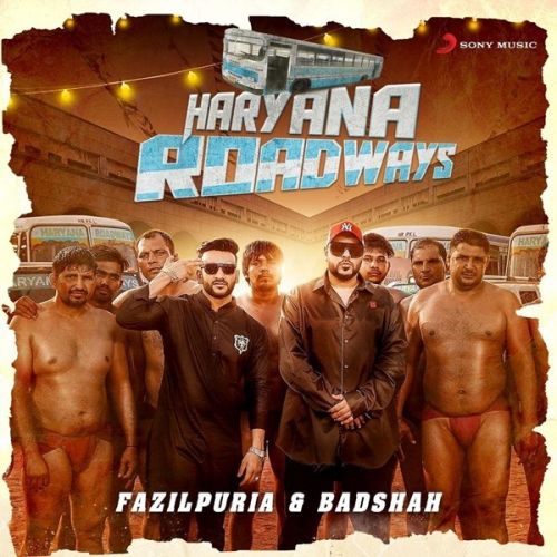 Download Haryana Roadways Fazilpuria, Badshah mp3 song, Haryana Roadways Fazilpuria, Badshah full album download