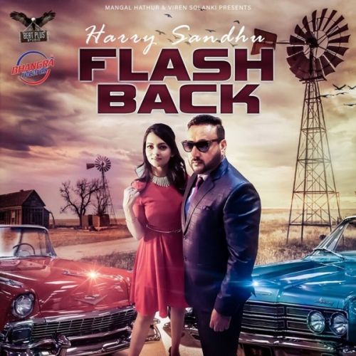 Download Flashback Harry Sandhu mp3 song, Flashback Harry Sandhu full album download