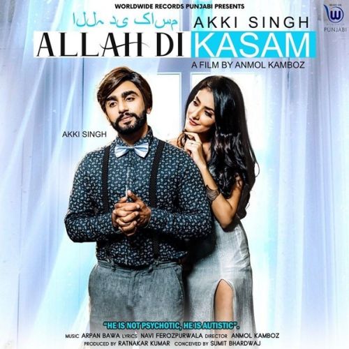 Download Allah Di Kasam Akki Singh mp3 song, Allah Di Kasam Akki Singh full album download