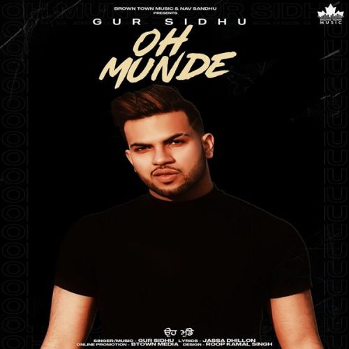 Download Oh Munde Gur Sidhu mp3 song, Oh Munde Gur Sidhu full album download
