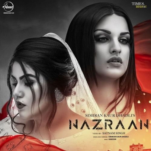 Download Nazraan Simiran Kaur Dhadli mp3 song, Nazraan Simiran Kaur Dhadli full album download