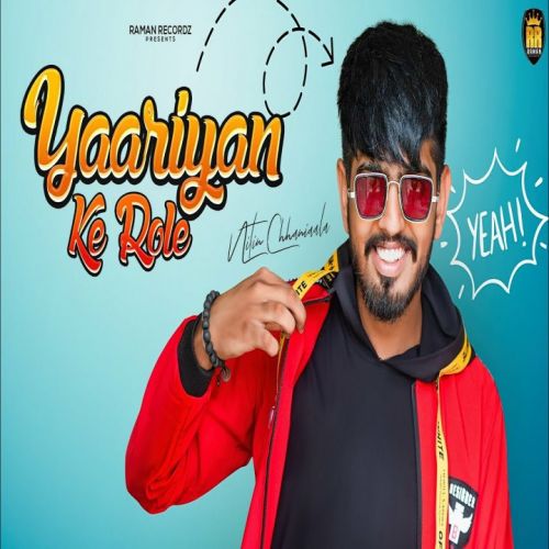 Download Yaariyan Ke Role Nitin Chhaniaala mp3 song, Yaariyan Ke Role Nitin Chhaniaala full album download