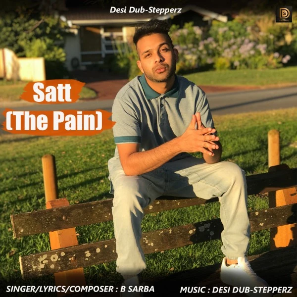 Download Satt (The Pain) B Sarba mp3 song