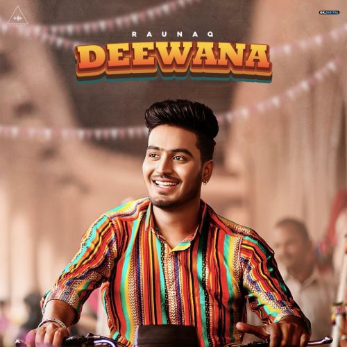 Download Deewana Raunaq mp3 song