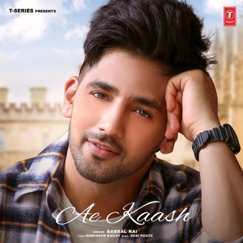 Download Ae Kaash Babbal Rai mp3 song, Ae Kaash Babbal Rai full album download