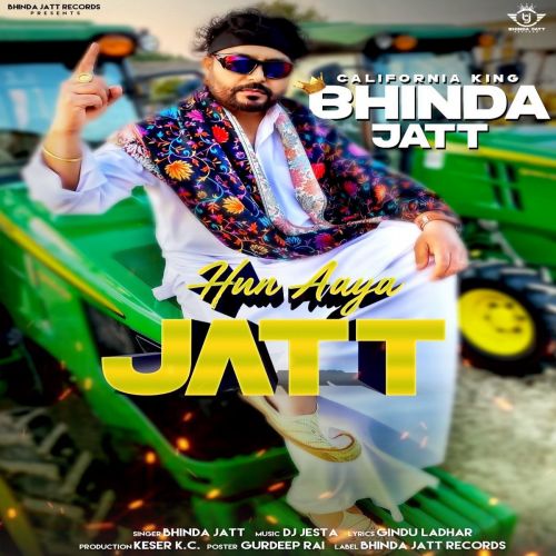 Download Hun Aaya Jatt Bhinda Jatt mp3 song, Hun Aaya Jatt Bhinda Jatt full album download
