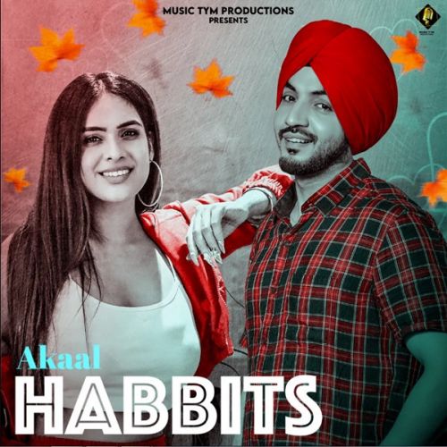 Download Habits Akaal mp3 song, Habits Akaal full album download