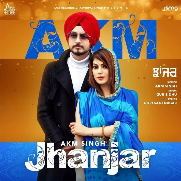 Download Jhanjar AKM Singh and Gur Sidhu mp3 song