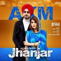 AKM Singh and Gur Sidhu mp3 songs download,AKM Singh and Gur Sidhu Albums and top 20 songs download