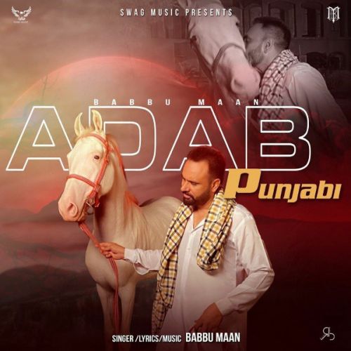 Download Adab Punjabi Babbu Maan mp3 song, Adab Punjabi Babbu Maan full album download
