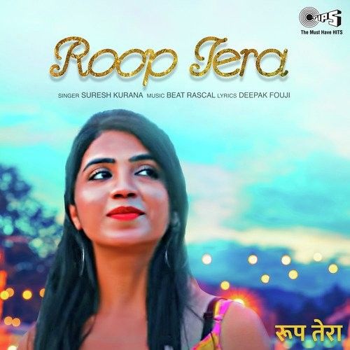 Download Roop Tera Suresh Kurana mp3 song, Roop Tera Suresh Kurana full album download