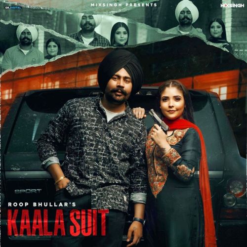 Download Kaala Suit Roop Bhullar mp3 song, Kaala Suit Roop Bhullar full album download