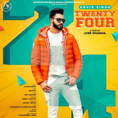 Download Twenty Four Anvir Singh mp3 song, Twenty Four Anvir Singh full album download