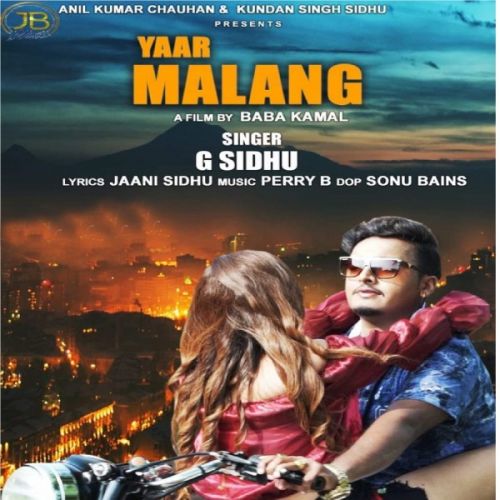 Download Yaar Malang G Sidhu mp3 song, Yaar Malang G Sidhu full album download