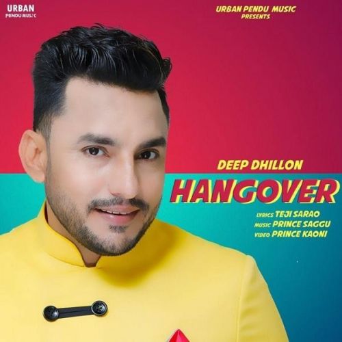 Download Hangover Deep Dhillon mp3 song, Hangover Deep Dhillon full album download