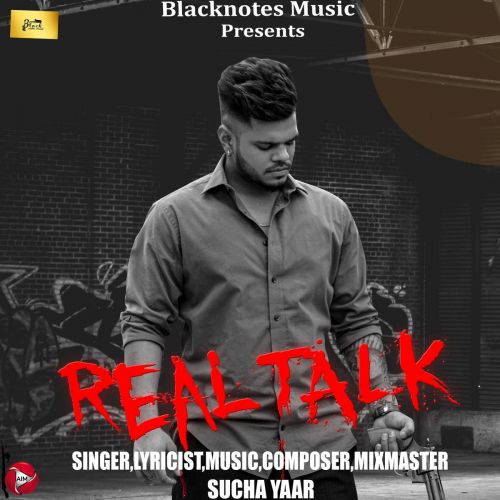 Download Real Talk Sucha Yaar mp3 song, Real Talk Sucha Yaar full album download