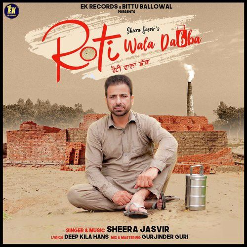 Download Roti Wala Dabba Sheera Jasvir mp3 song, Roti Wala Dabba Sheera Jasvir full album download