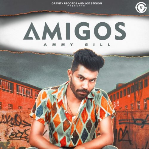 Download Amigos Ammy Gill mp3 song