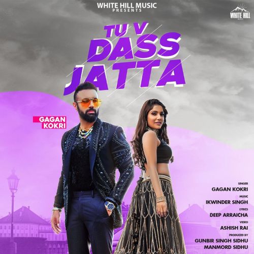 Download Tu V Dass Jatta Gagan Kokri mp3 song, Tu V Dass Jatta Gagan Kokri full album download