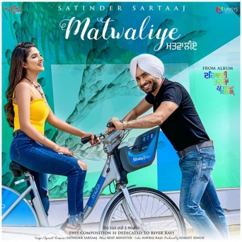 Download Matwaliye Satinder Sartaaj mp3 song, Matwaliye Satinder Sartaaj full album download