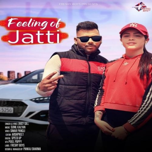Download Feeling of Jatti Jaigy Gill mp3 song, Feeling of Jatti Jaigy Gill full album download