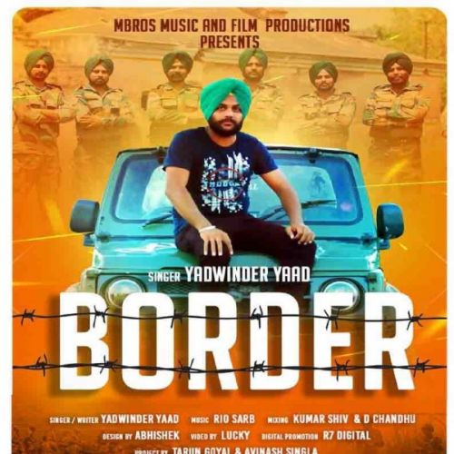 Download Border Yadwinder Yaad mp3 song, Border Yadwinder Yaad full album download