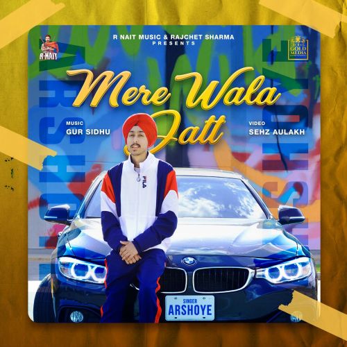 Download Mere Wala Jatt ArshOye mp3 song, Mere Wala Jatt ArshOye full album download