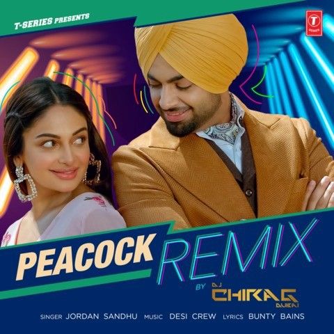 Download Peacock Remix Jordan Sandhu mp3 song, Peacock Remix Jordan Sandhu full album download