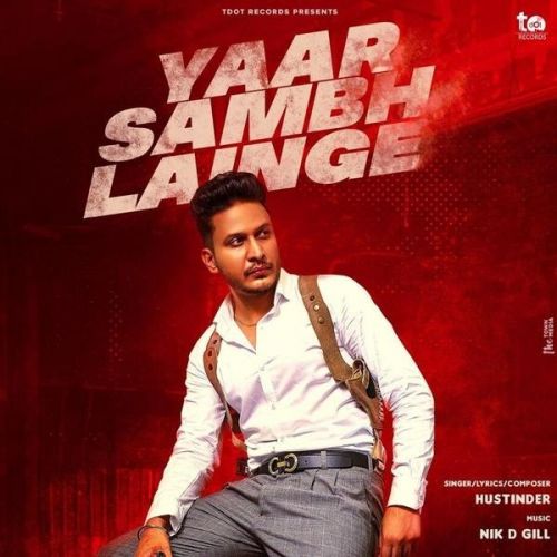 Download Yaar Sambh Lainge Hustinder mp3 song, Yaar Sambh Lainge Hustinder full album download