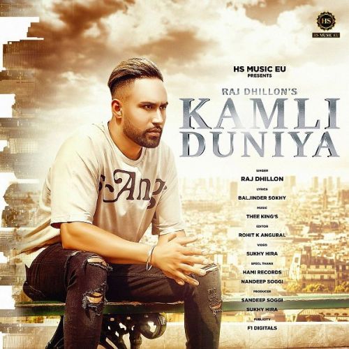 Download Kamli Duniya Raj Dhillon mp3 song, Kamli Duniya Raj Dhillon full album download