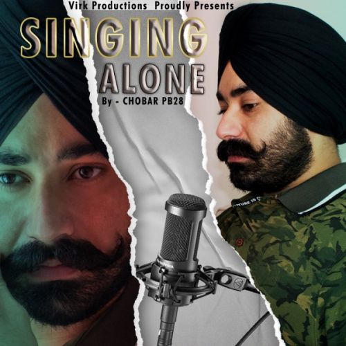 Download Singing Alone Chobar PB28 mp3 song, Singing Alone Chobar PB28 full album download