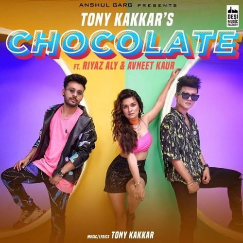 Download Chocolate Tony Kakkar mp3 song, Chocolate Tony Kakkar full album download