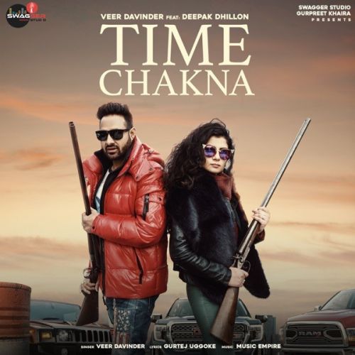 Download Time Chakna Veer Davinder, Deepak Dhillon mp3 song, Time Chakna Veer Davinder, Deepak Dhillon full album download