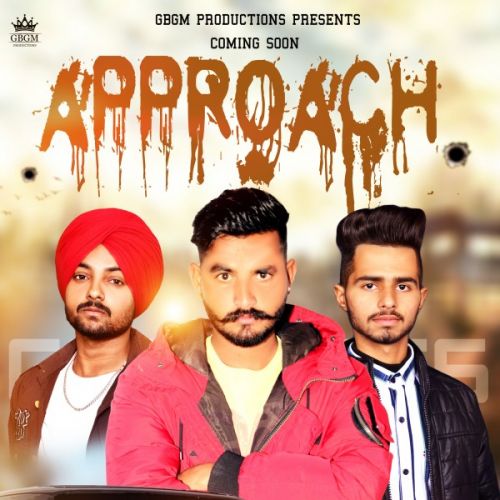 Download Approach Gs Sandhu mp3 song, Approach Gs Sandhu full album download