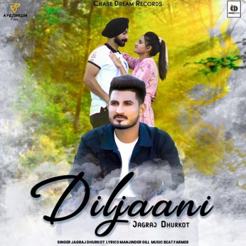 Download Diljaani Jagraj Dhurkot mp3 song, Diljaani Jagraj Dhurkot full album download
