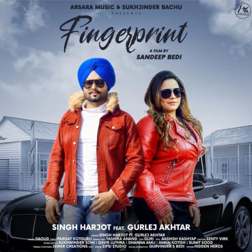 Download Fingerprint Gurlej Akhtar, Singh Harjot mp3 song, Fingerprint Gurlej Akhtar, Singh Harjot full album download
