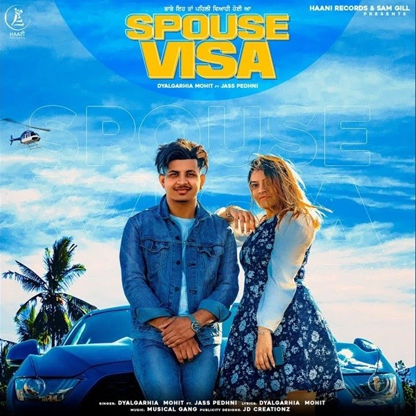 Download Spouse Visa Dyalgarhia Mohit mp3 song, Spouse Visa Dyalgarhia Mohit full album download