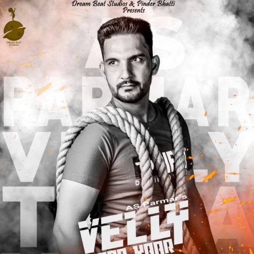 Download Velly Tera Yaar AS Parmar mp3 song, Velly Tera Yaar AS Parmar full album download
